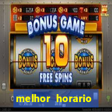 melhor horario jogar fortune tiger